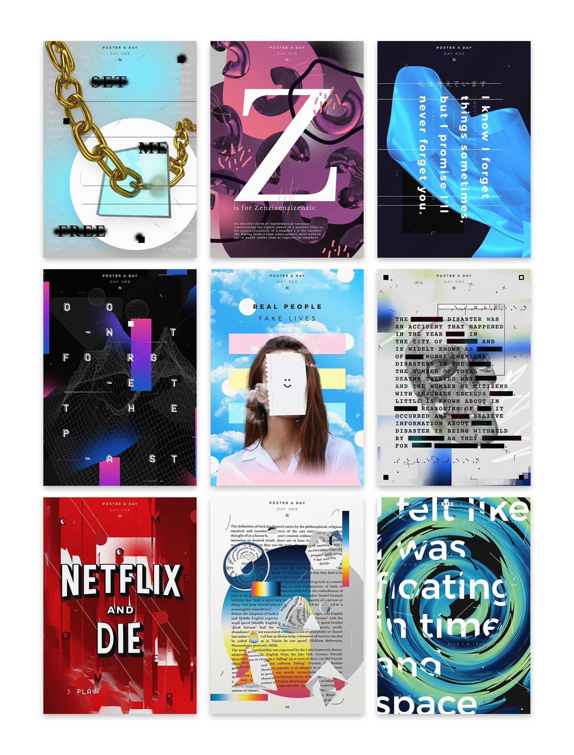 I design a poster everyday, here are some of them : r/graphic_design